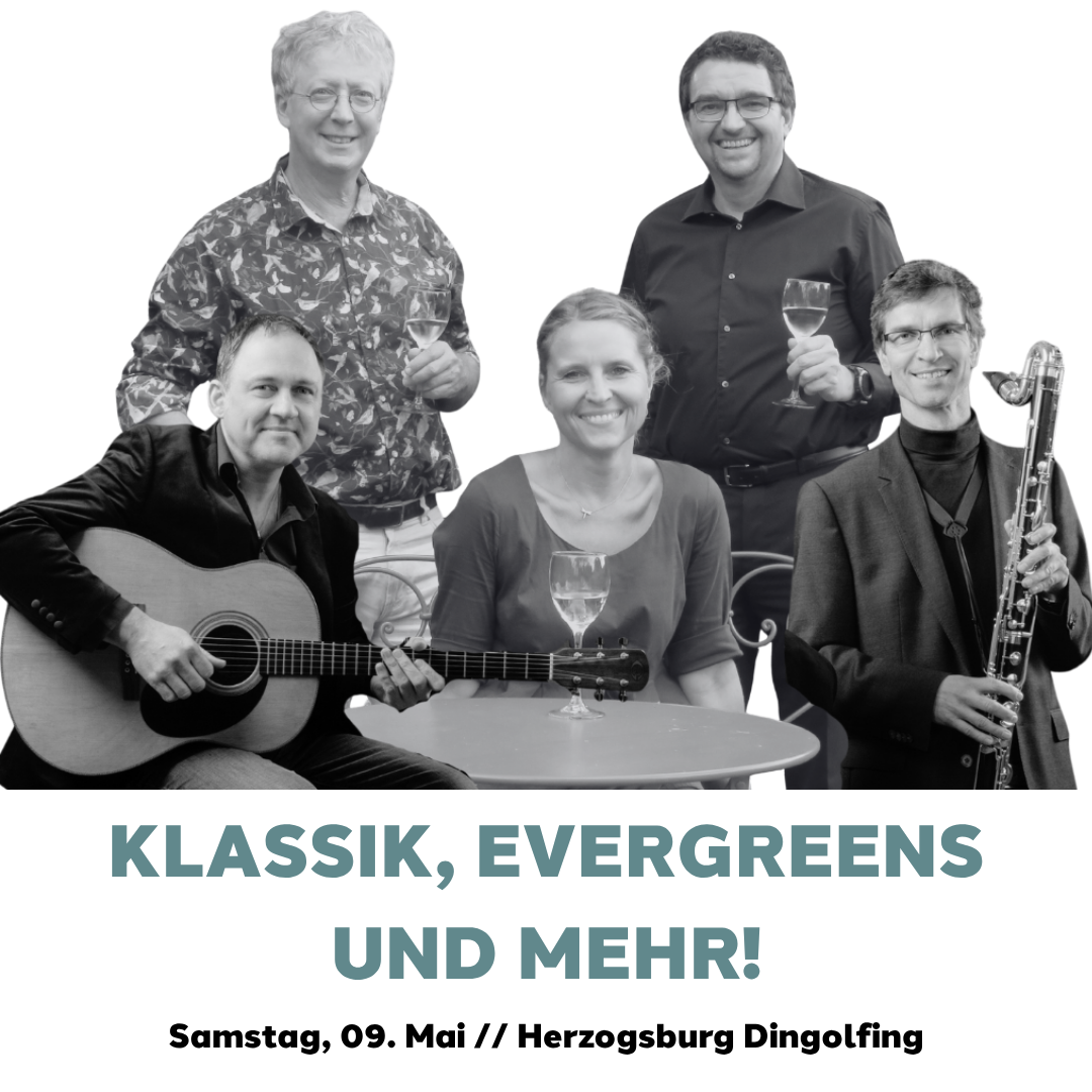 Veranstaltung "Klassik, Evergreens und mehr" am 09. Mai 2026 in der Herzogsburg Dingolfing